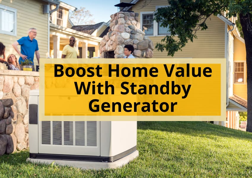 Boost Home Value With Standby Generator