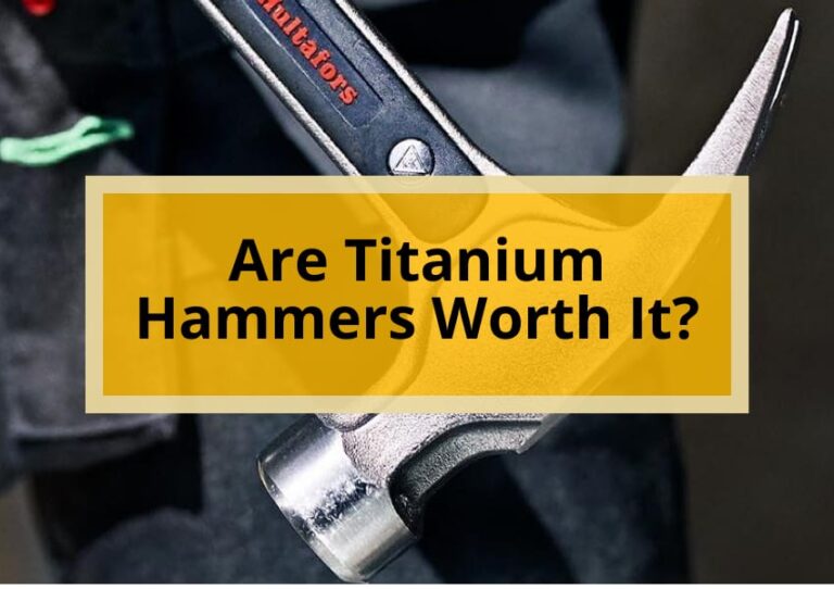 Are Titanium Hammers Worth It