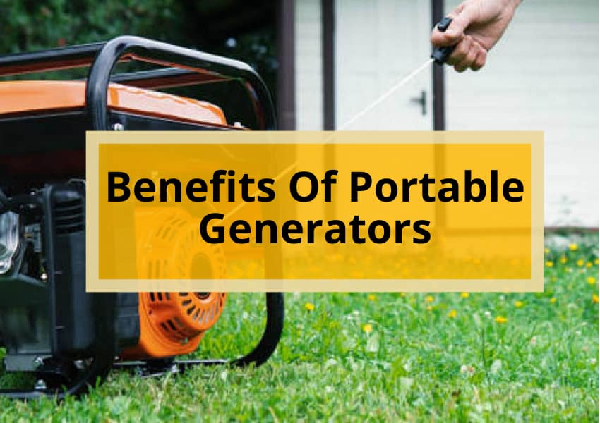 Benefits Of Portable Generators