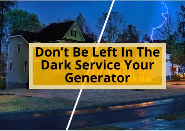 Don’t Be Left In The Dark: Service Your Generator