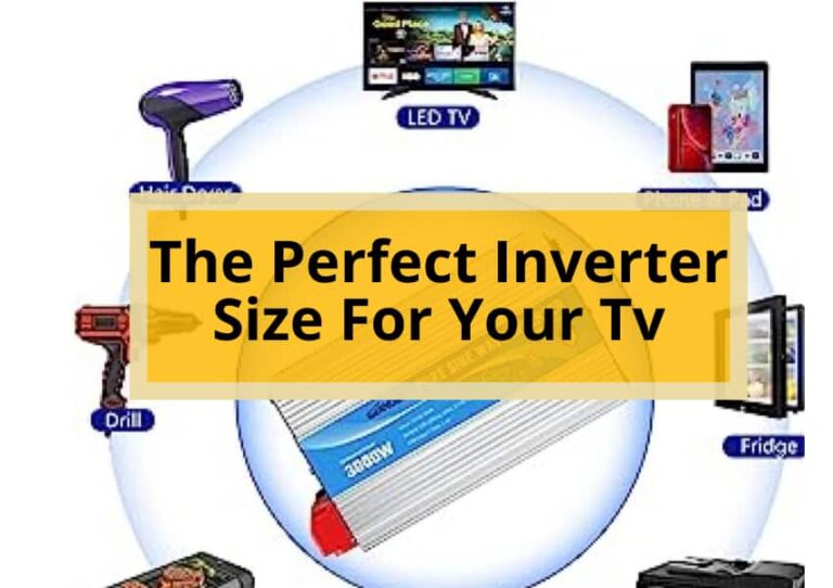 The Perfect Inverter Size For Your Tv: Powering Entertainment With Solar Energy The Perfect Inverter Size For Your Tv: Powering Entertainment With Solar Energy