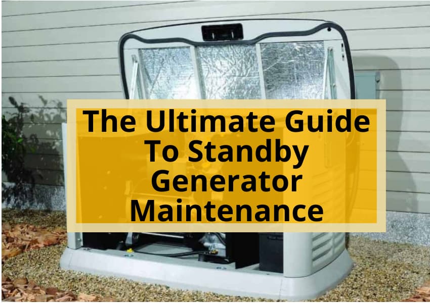 The Ultimate Guide To Standby Generator Maintenance