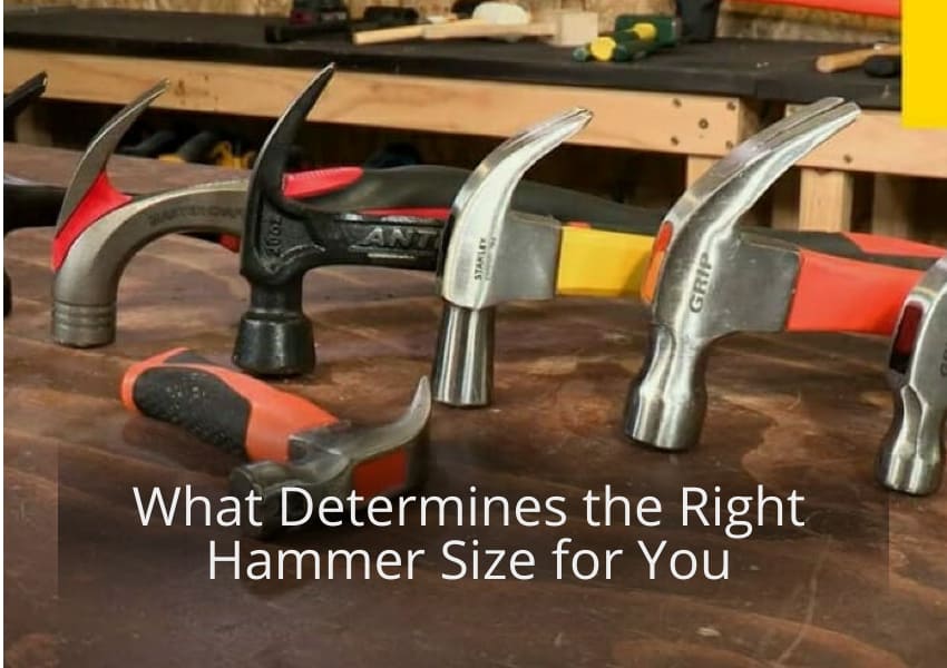 What Size Hammer Do I Need