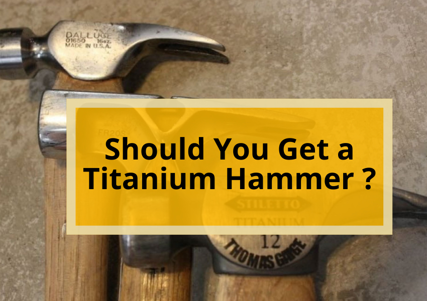 Should You Get a Titanium Hammer
