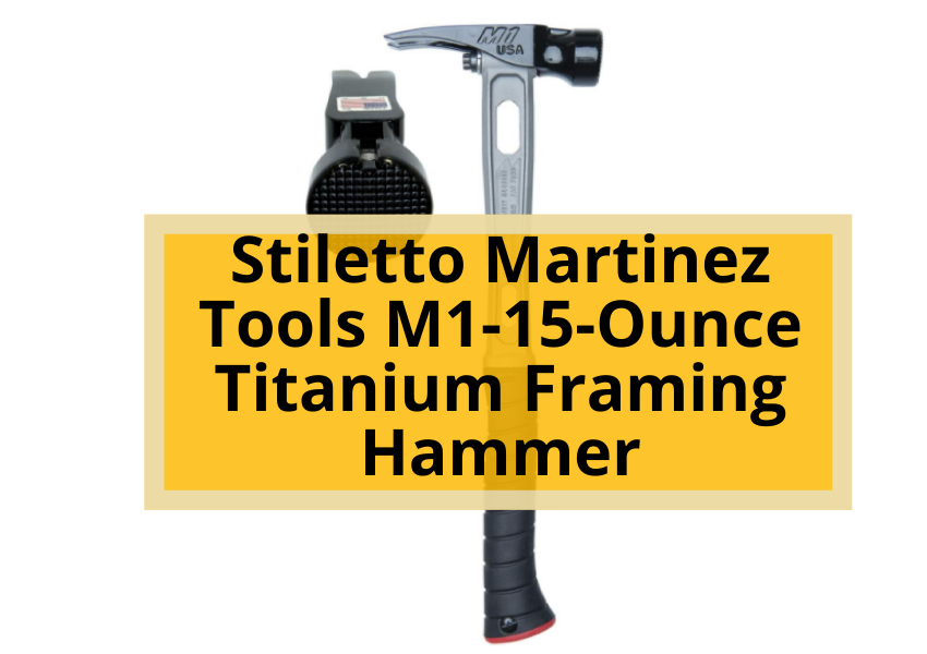 Stiletto Martinez Tools M1-15-Ounce Titanium Framing Hammer