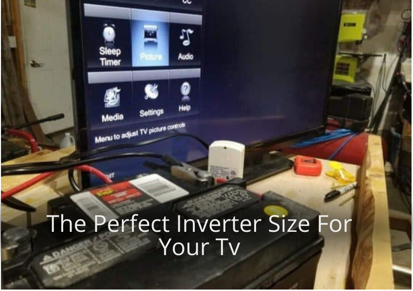 The Perfect Inverter Size For Your Tv