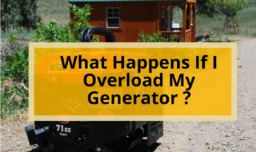 What Happens If I Overload My Generator ?
