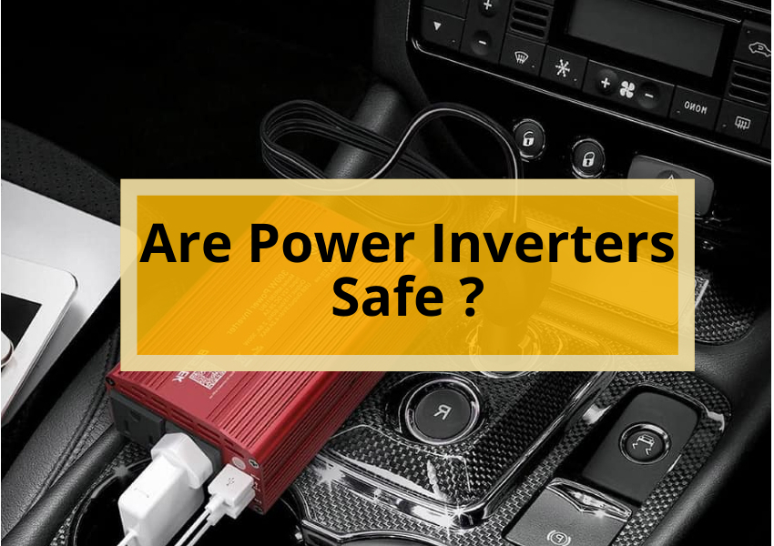 Are Power Inverters Safe