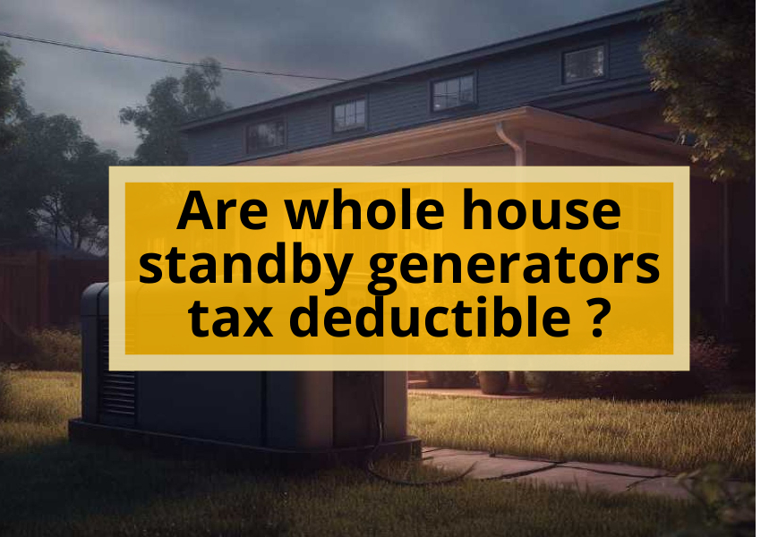 Are Whole House Standby Generators Tax
