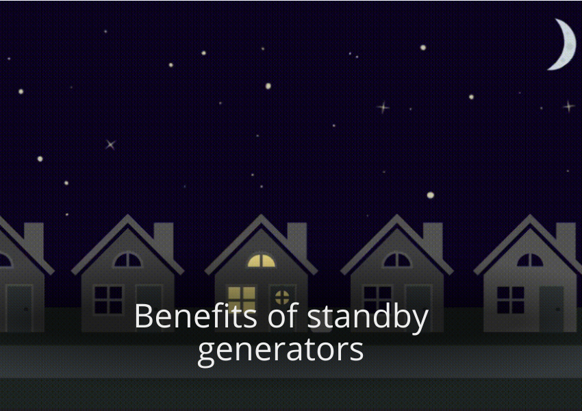 Benefits of standby generators