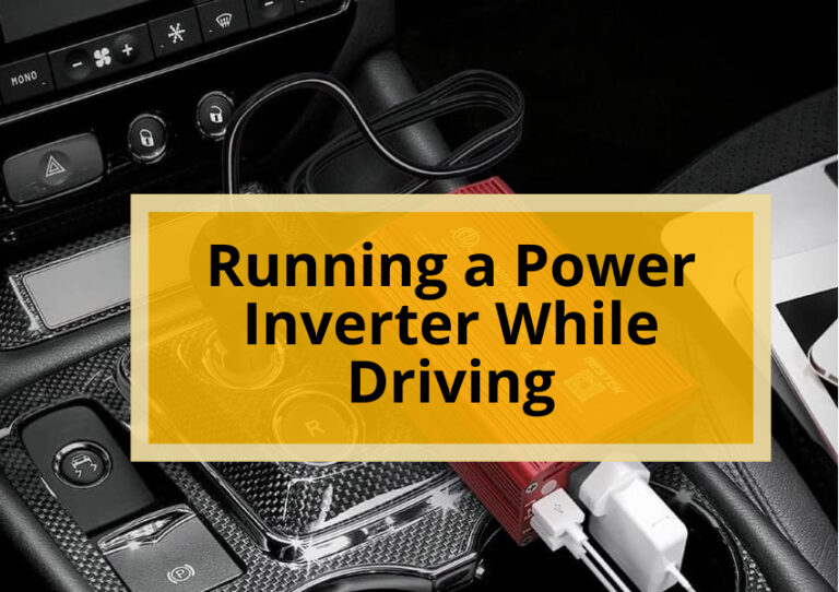 Running a Power Inverter While Driving
