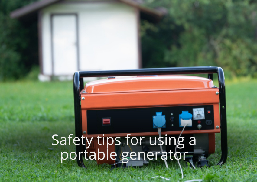 Safety tips for using a portable generator