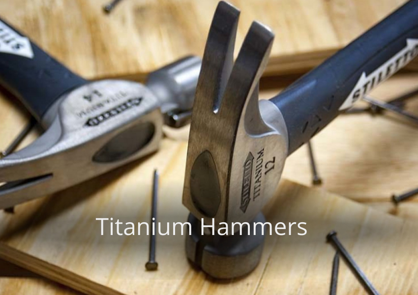Titanium Hammers