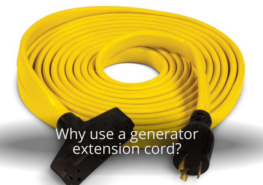 Why use a generator extension cord?